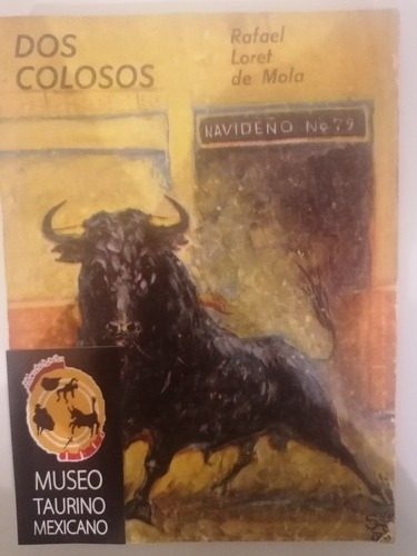 Libro Taurino Dos Colosos Tauromaquia Toros Toreros