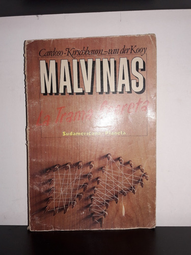 Malvinas, La Trama Secreta - Cardoso-kirschbaum-van Der Kooy