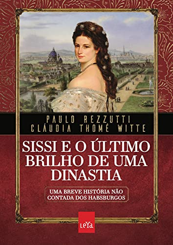 Libro Sissi E O Último Brilho De Uma Dinastia Uma Breve Hist