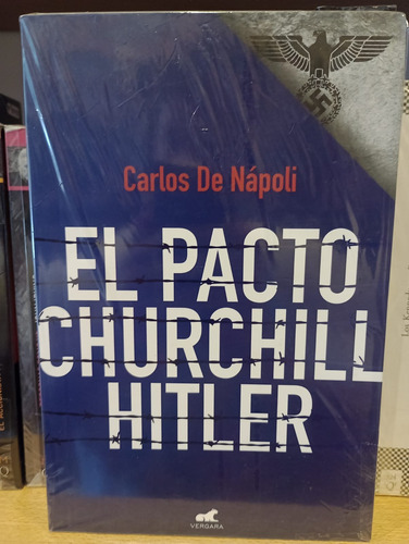 El Pacto Churchill Hitler - Carlos De Napoli - Ed Vergara