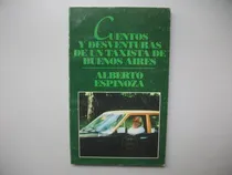 Comprar Cuentos Y Desventuras De Taxista De Buenos Aires - Espinoz