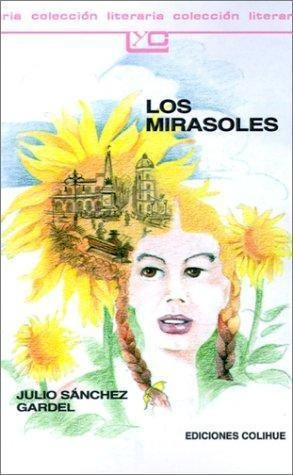 Mirasoles, Los