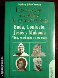 Grandes Maestros De La Humanidad Buda Confucio Jesus Y Mahom