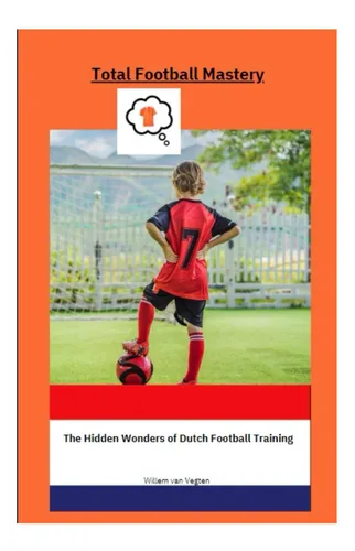 Libro: El Dominio Total Del Fútbol: Las Maravillas Ocultas D
