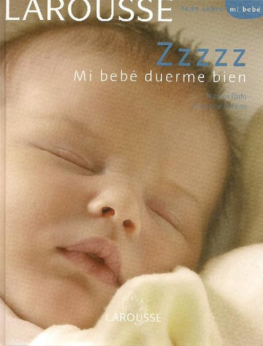 Libro Zzzzzz Mi Bebé Duerme Bien De Marcel Rufo, Christine S