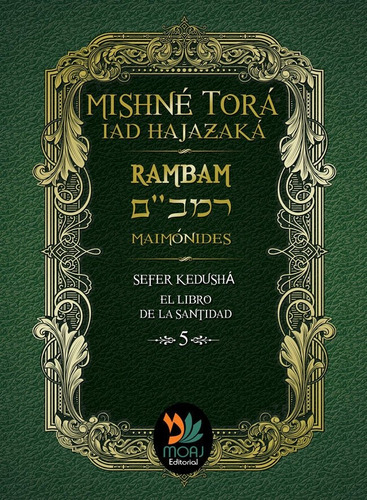 5. El Libro De La Santidad. Mishne Tora. Rambam Maimonides