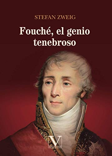 Libro : Fouche, El Genio Tenebroso (narrativa) - Zweig,...