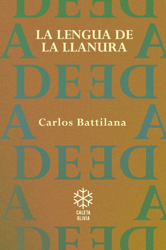 Libro La Lengua De La Llanura - Batillana Carlos