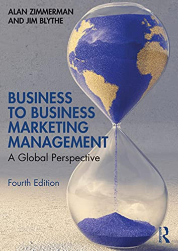 Business To Business Marketing Management: A Global Perspect