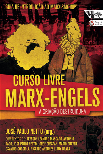 Curso livre Marx-Engels: a criação destruidora, de Antunes, Ricardo. Editora Jinkings editores associados LTDA-EPP, capa mole em português, 2015