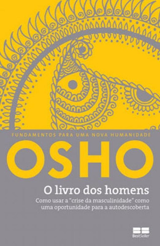 O Livro Dos Homens, De Osho. Editora Bestseller, Capa Mole, Edição 4ª Edição - 2014 Em Português