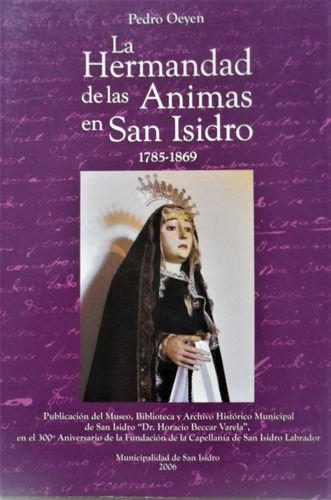 La Hermandad De Las Animas En San Isidro 1785-1869 Oeyen