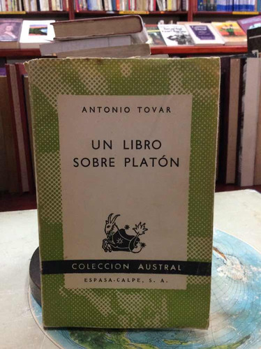 Un Libro Sobre Platón Por Antonio Tovar