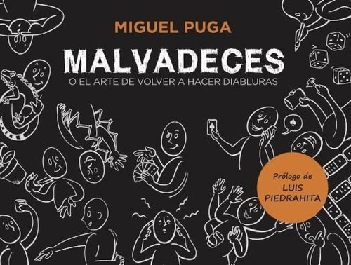 Malvadeces: O El Arte De Volver A Hacer Diabluras