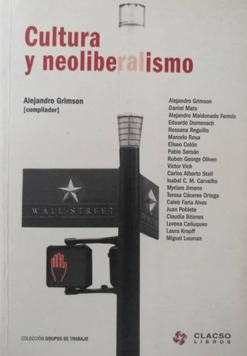 Cultura Y Neoliberalismo  Alejandro Grimson Yf