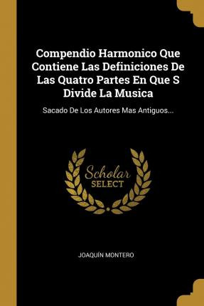 Libro Compendio Harmonico Que Contiene Las Definiciones D...