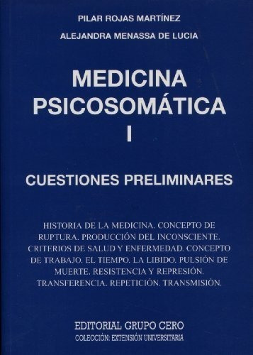 Medicina Psicosomática L. Cuestiones Preliminares. Rojas