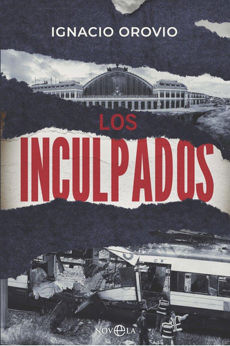 Libro: Los Inculpados. Orovio, Lgnacio. La Esfera De Los Lib