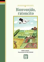 Comprar Libro Bienvenido Ratoncito De Garcia Nerea Babidi-bu Libros