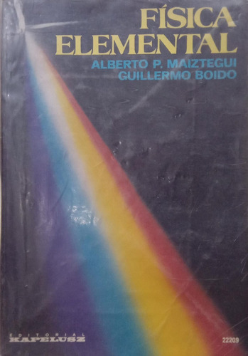 Física Elemental Alberto P Maiztegui Y Guillermo Boido