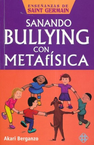 Sanando Bullying Con Metafisica