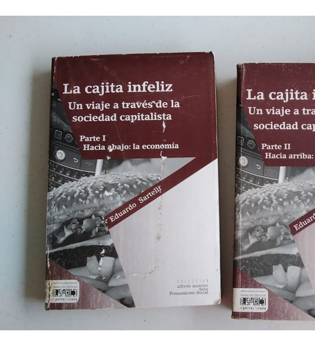 La Cajita Infeliz, De Eduardo Sartelli