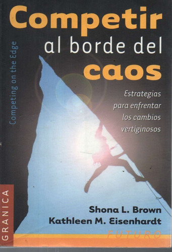 Competir Al Borde Del Caos Shona L Brown 