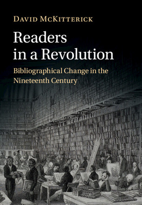 Libro Readers In A Revolution: Bibliographical Change In ...