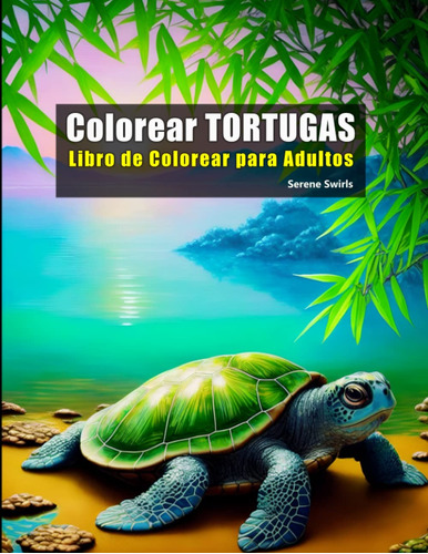 Colorear Tortugas: Ayuda A Aliviar El Estrés Y La Ansi 716cj