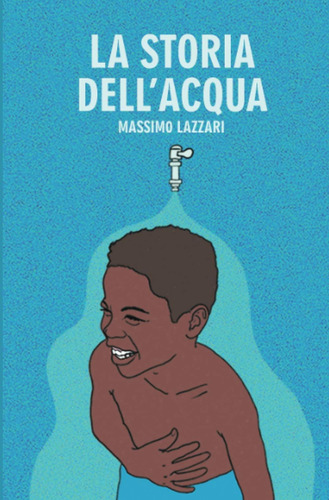 Libro: La Storia Dell Acqua (italian Edition)