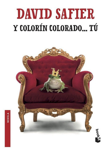 Y Colorãân Colorado... Tãâº, De Safier, David. Editorial Booket, Tapa Blanda En Español