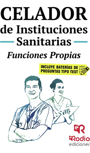 Libro: Celador De Instituciones Sanitarias. Funciones Propia