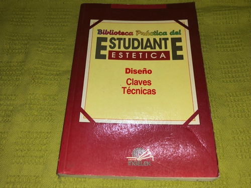 Biblioteca Práctica Del Estudiante De Estética: Diseño