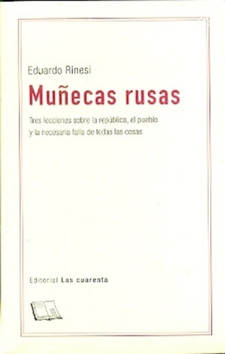 Muñecas Rusas - Eduardo Rinesi