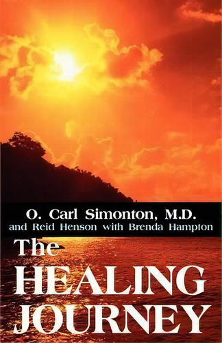 The Healing Journey, De Oscar C Simonton. Editorial Iuniverse, Tapa Blanda En Inglés
