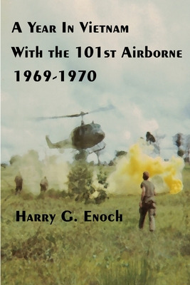 Libro A Year In Vietnam With The 101st Airborne, 1969-197...