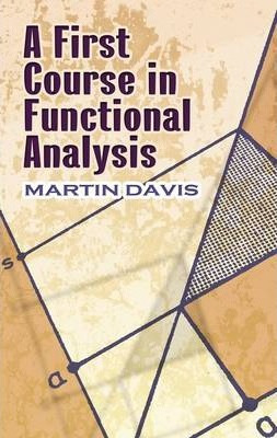 Libro A First Course In Functional Analysis - Martin Davis