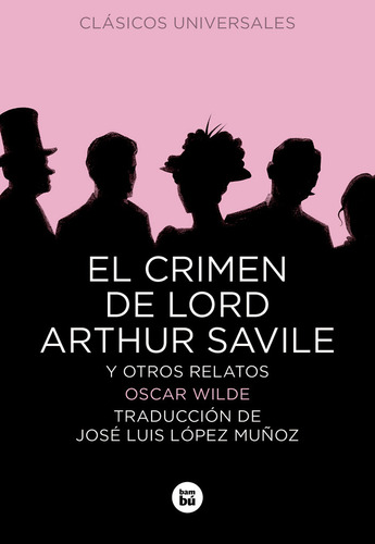 Crimen De Lord Arthur Savile, El - Wilde, Oscar