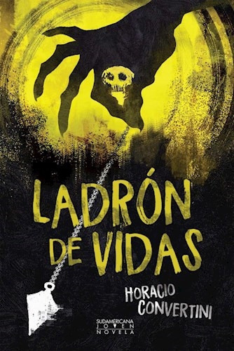 Ladron De Vidas, De Horacio Vertini. Editorial Sudamericana, Tapa Blanda, Edición 1 En Español