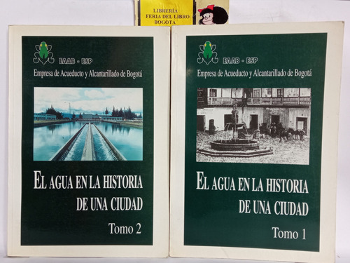 El Agua En La Historia De Una Ciudad - 2 Tomos - 1997 - Esp 