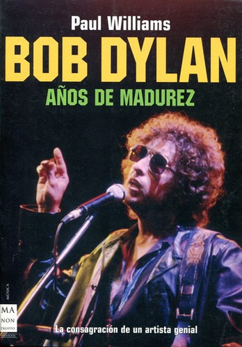 Bob Dylan , Años De Madurez