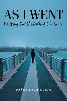 Libro As I Went: Walking Out The Path Of Obedience - Hear...