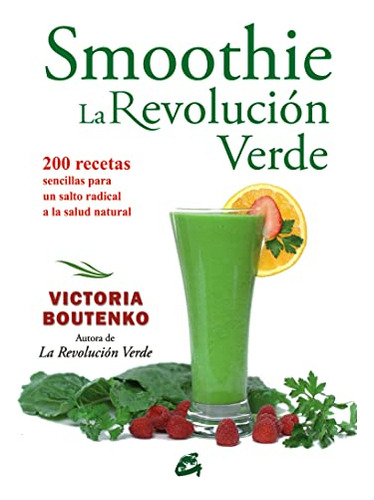 Smoothie La Revolucion Verde - Boutenko Victoria