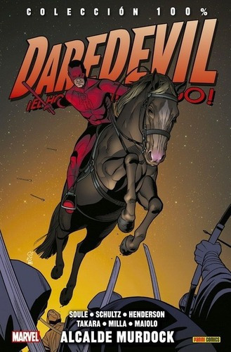 Colecc. 100% Marvel Daredevil, El Hombre Sin Miedo, de Charles Soule. Editorial Panini en español