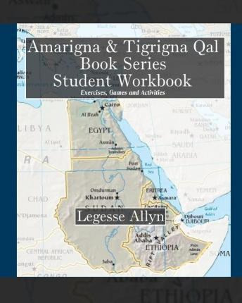 Libro Amarigna & Tigrigna Qal Book Series Student Workboo...