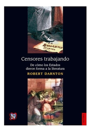 Libro: Censores Trabajando. | Robert Darnton