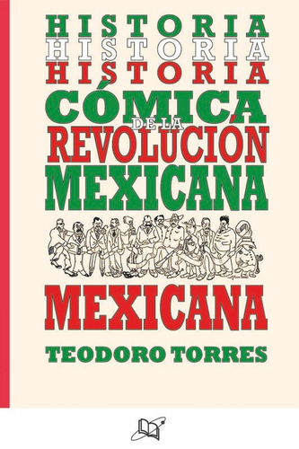Historia Cómica De La Revolución Mexicana