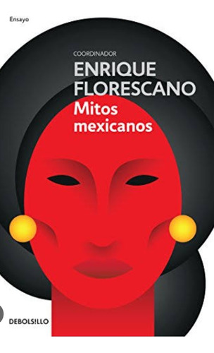 Mitos Mexicanos Enrique Florescano