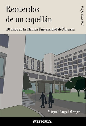 Recuerdos De Un Capellan, De Monge,miguel Angel. Editorial Ediciones Universidad De Navarra, S.a., Tapa Blanda En Español