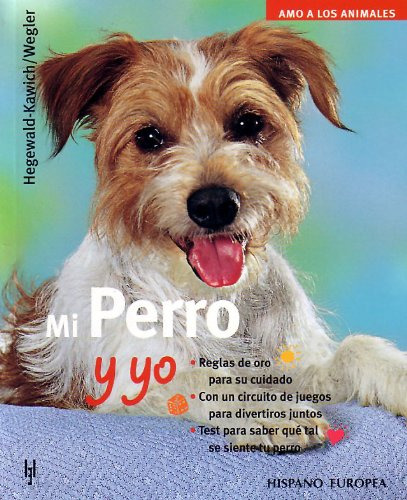 Libro Mi Perro Y Yo De Hegewald Kawich Wegler Grupo Continen